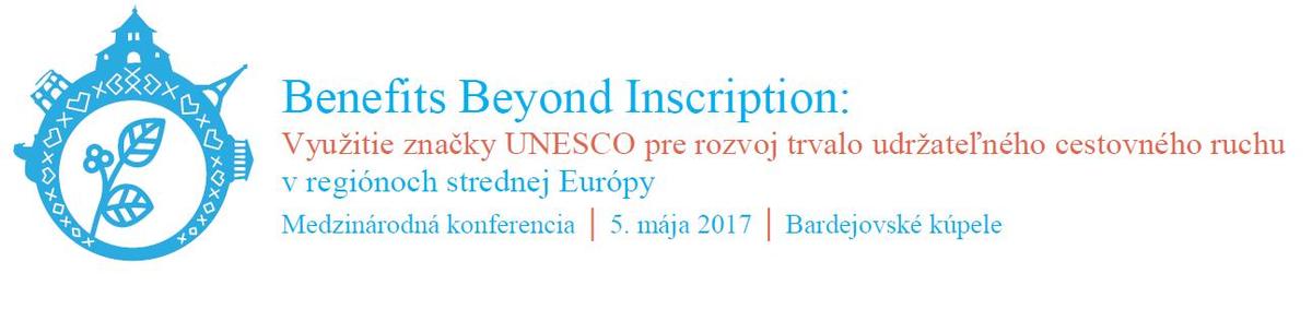 Medzinárodná konferencia v Bardejove "Využitie značky UNESCO pre rozvoj trvalo udržateľného cestovného ruchu v strednej Európe"