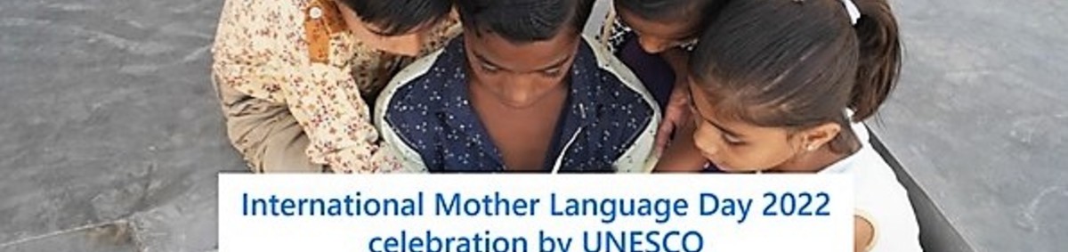 21. februára si UNESCO pripomína Medzinárodný deň materinského jazyka 