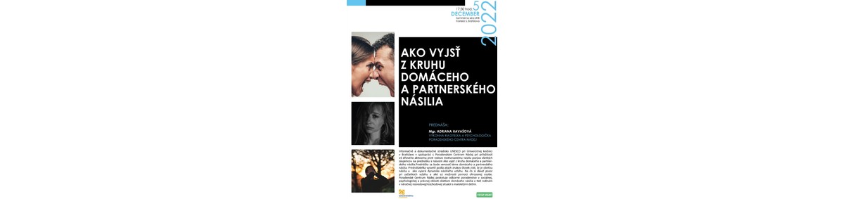 Dávame Vám do pozornosti ďalšiu prednášku Univerzitnej knižnici v Bratislave "Ako vyjsť z kruhu domáceho a partnerského násilia"
