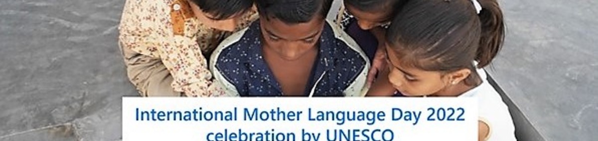 21. februára si UNESCO pripomína Medzinárodný deň materinského jazyka