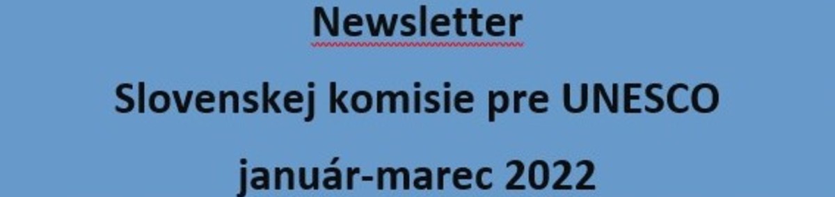Newsletter Slovenskej komisie pre UNESCO